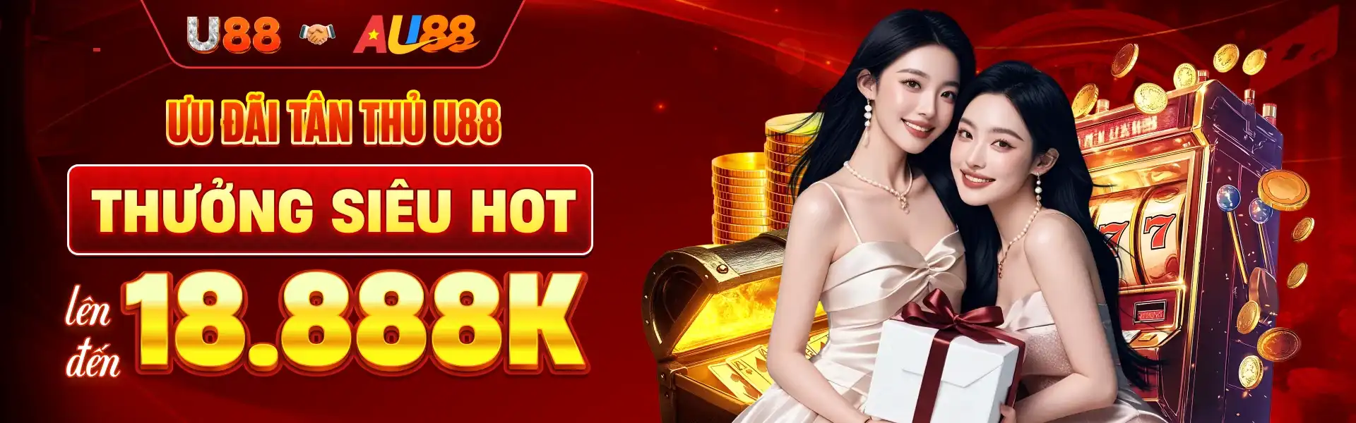 ƯU ĐÃI TÂN THỦ U88 THƯỞNG SIÊU HOT ĐẾN 18.888K