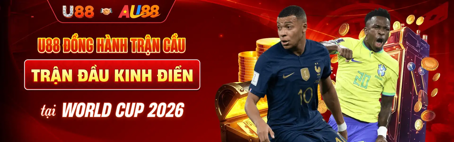 U88 ĐỒNG HÀNH TRẬN CẦU KINH ĐIỂN TẠI WORLD CUP 2026
