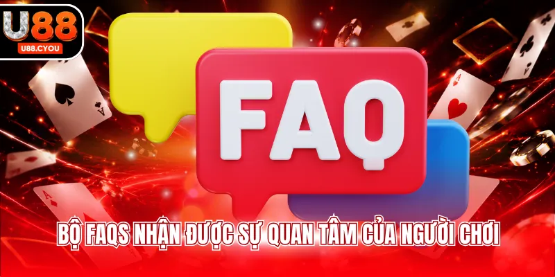 Bộ FAQs nhận được sự quan tâm của người chơi